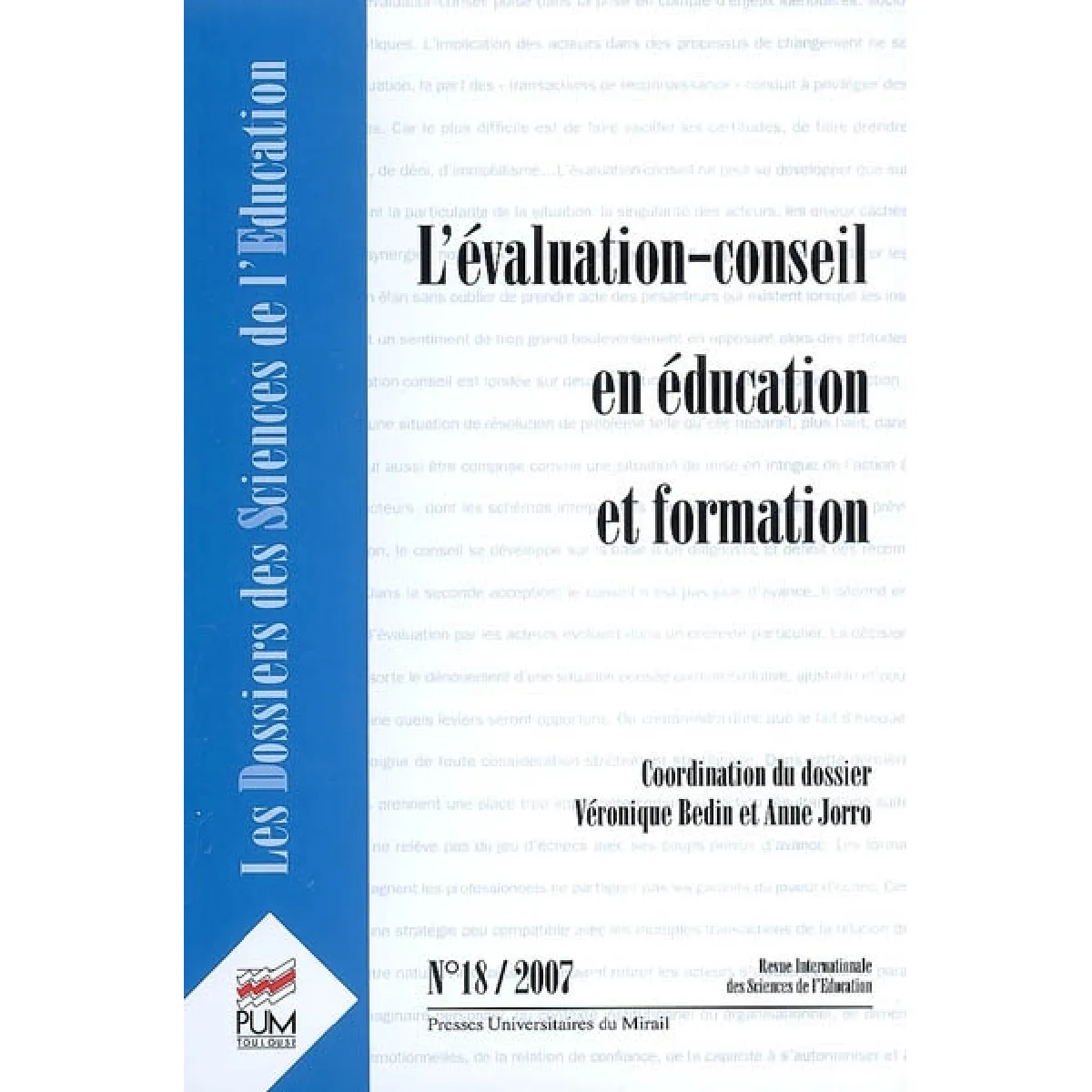 Dossiers des sciences de l'éducation (Les), n° 18. L'évaluation-conseil en éducation et formation
