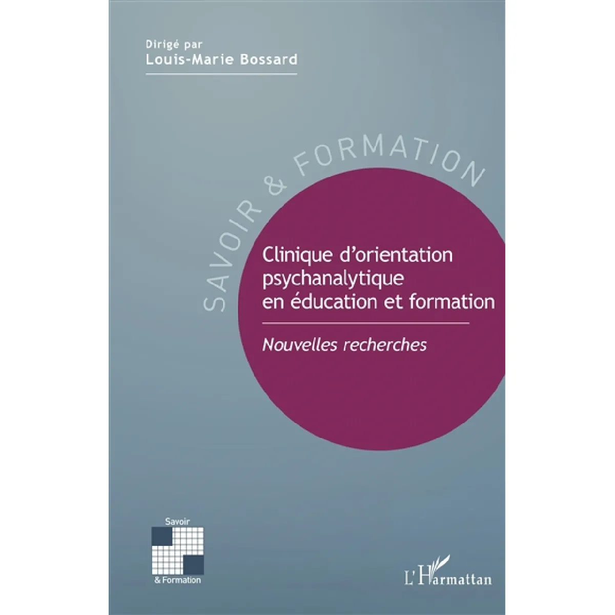 Clinique d'orientation psychanalytique en éducation et formation : nouvelles recherches