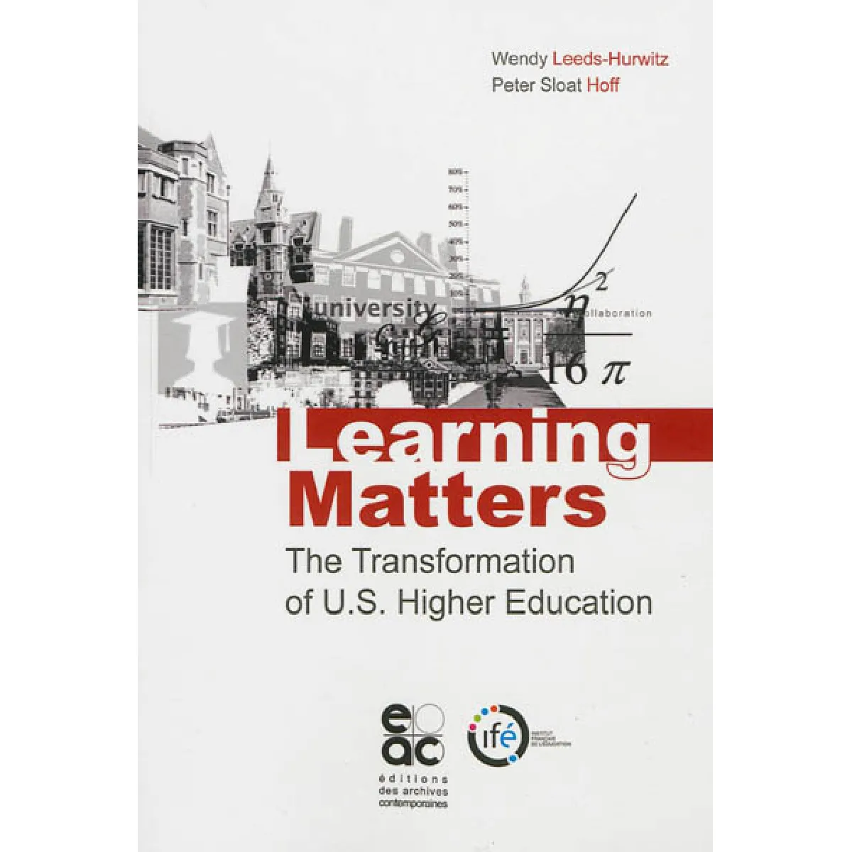 Learning matters : the transformation of US higher education